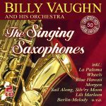 Vaughn, Billy and His Orchstra - The Singing Saxophones - 50 Greatest Hits