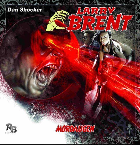 Larry Brent - Mordaugen (10) (Original Dan Shocker Hörspiele)