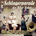 Various - Die Schlagerparade der 30er Jahre
