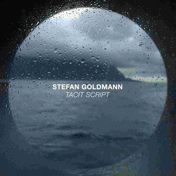 Goldmann, Stefan - Tacit Script