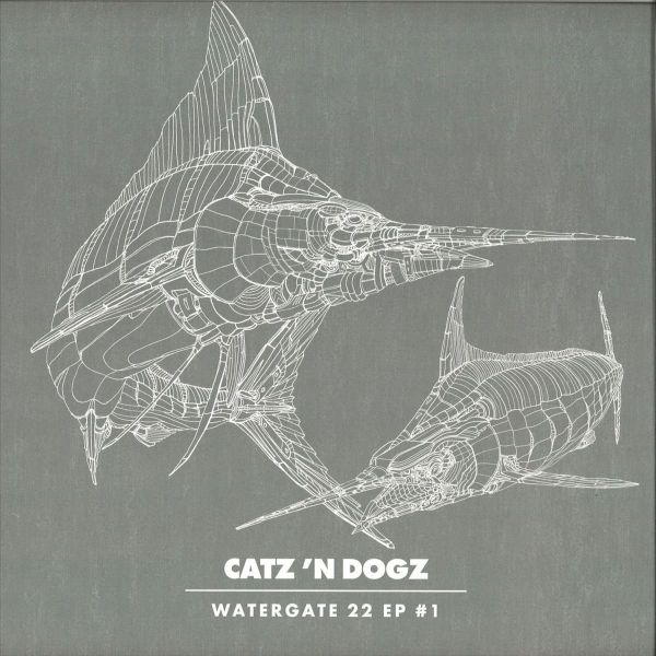 Catz 'n Dogz - Watergate 22 EP #1