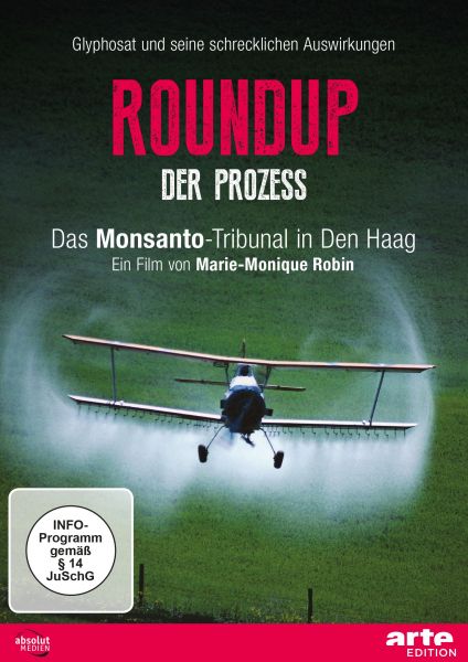 Roundup - Der Prozess. Das Monsanto-Tribunal in Den Haag