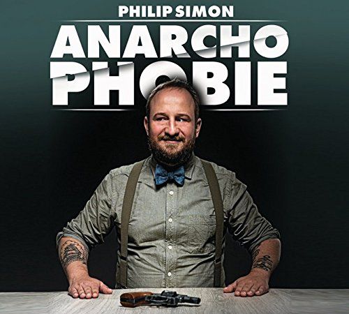 Simon, Philip - Anarchophobie