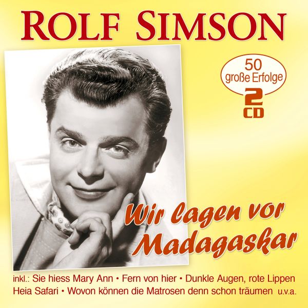 Simson, Rolf - Wir lagen vor Madagaskar - 50 große Erfolge (mit den Hits von Fred & Rolf)