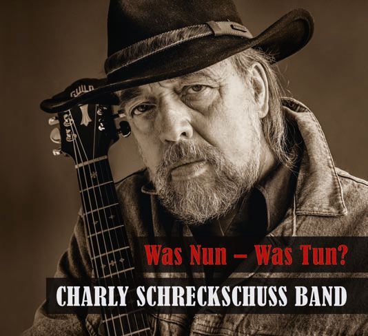 Schreckschuss, Charly Band - Was Nun - Was Tun? (LP+CD)