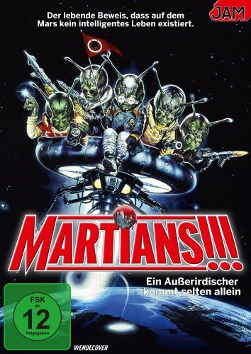 Martians - Ein Ausserirdischer kommt selten allein!