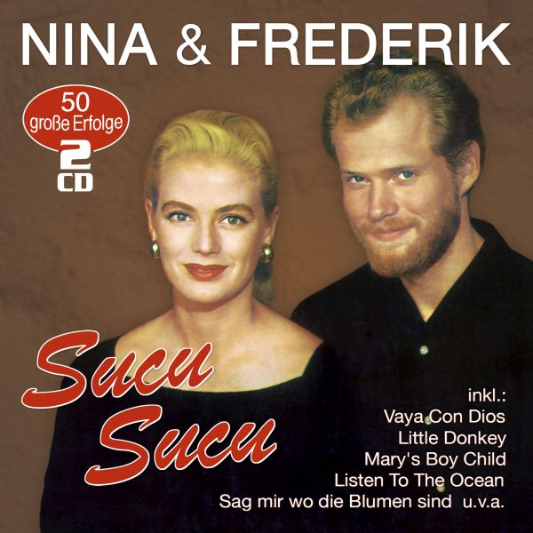 Nina &amp; Frederik - Sucu Sucu - 50 große Erfolge