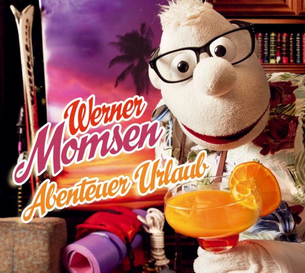 Momsen, Werner - Abenteuer Urlaub! (2CD)