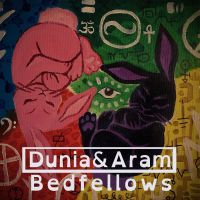 Dunia And Aram - Bedfellows (LP)  