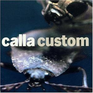 Calla - custom (the remix project)
