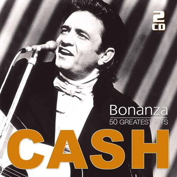 Cash, Johnny - Bonanza - 50 Greatest Hits