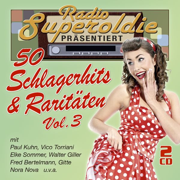 Various - Radio Superoldie präsentiert 50 Schlagerhits &amp; Raritäten Vol.3
