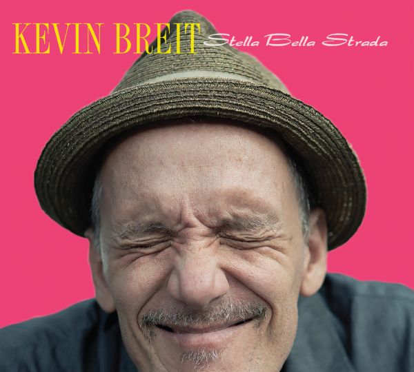 Breit, Kevin - Stella Bella Strada
