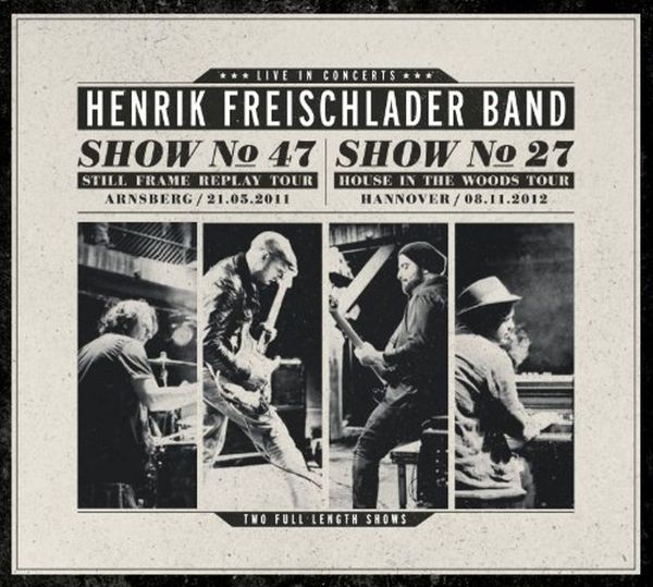 Freischlader, Henrik - Live in concerts (Show No. 47/2011 - Show No. 27/2012)