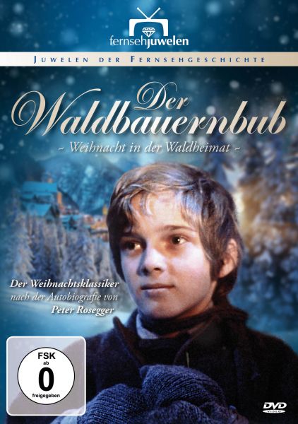 Der Waldbauernbub - Weihnacht in der Waldheimat (Neuauflage)