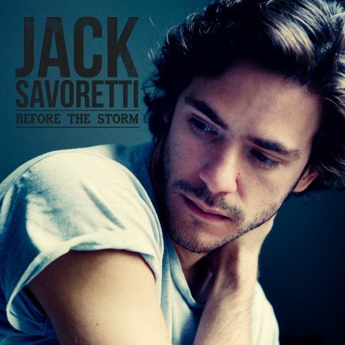 Savoretti, Jack - Before The Storm