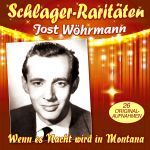 Wöhrmann, Jost - Wenn es Nacht wird in Montana - 26 große Erfolge
