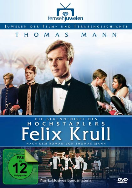 Die Bekenntnisse des Hochstaplers Felix Krull - Teil 1-5 (Thomas Mann)