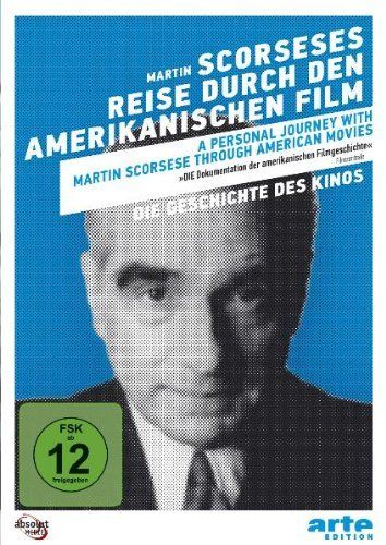 Scorseses Reise durch den amerikanischen Film (Filmgeschichte weltweit)