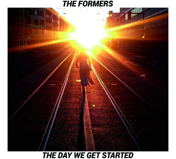 Formers, The - The Day We Get Started