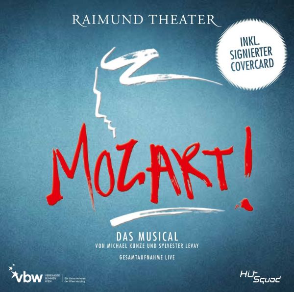 Original Cast Wien - Mozart! - Das Musical - Gesamtaufnahme Live