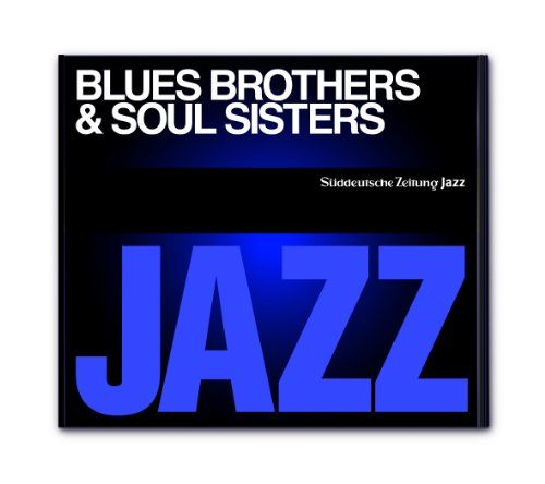 Süddeutsche Zeitung Jazz CD 01 - Blues Brothers & Soul Sisters