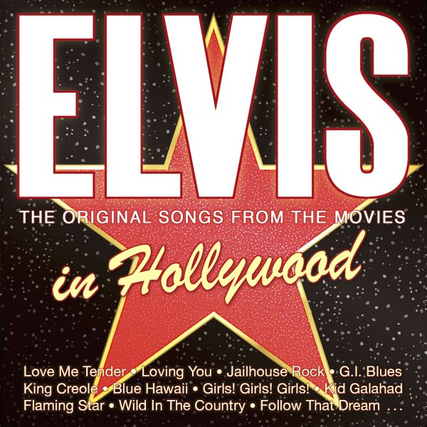 Presley, Elvis - Elvis In Hollywood - The Original Songs From The Movies