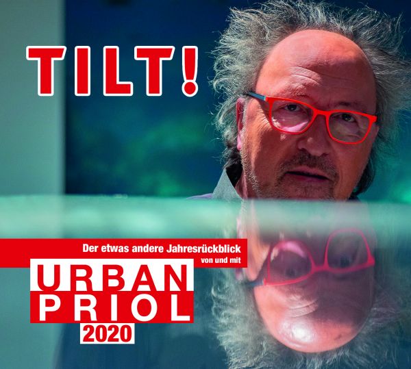 Priol, Urban - TILT! 2020 - Der etwas andere Jahresrückblick von und mit Urban Priol