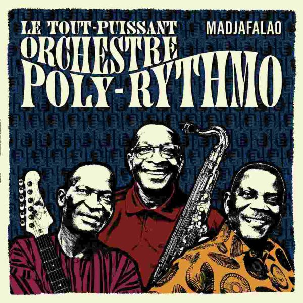 Le Tout-Puissant Orchestre Poly-Rythmo - Madjafalao (LP+CD)