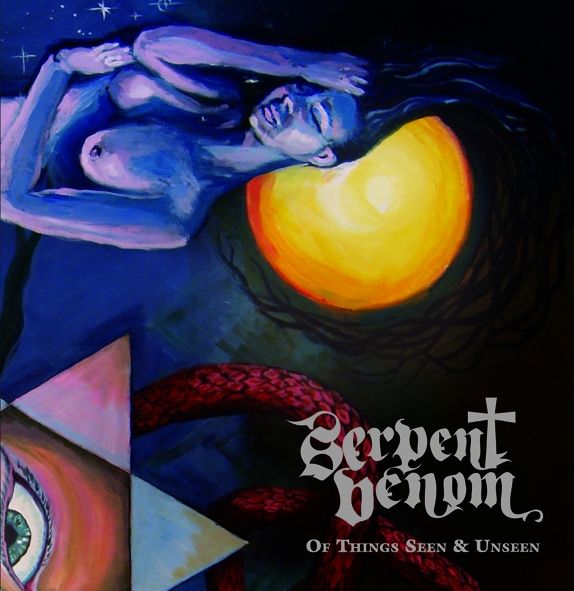 Serpent Venom - Of things seen and unseen