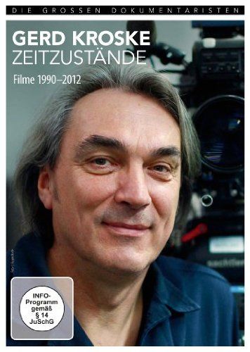 Gerd Kroske - Zeitzustände. Filme 1990-2012
