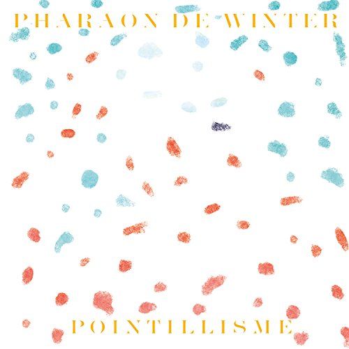 Pharaon De Winter - Pointillisme