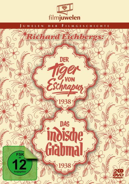 Richard Eichberg: Der Tiger von Eschnapur (1938) / Das indische Grabmal (1938)