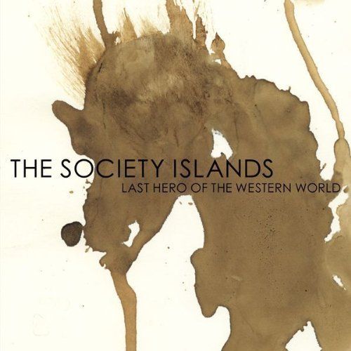 Society Islands, The - Last Hero of the Western World
