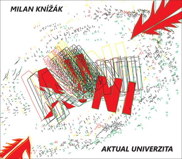 Knizak, Milan - Aktual Univerzita featuring Opening Performance Orchestra