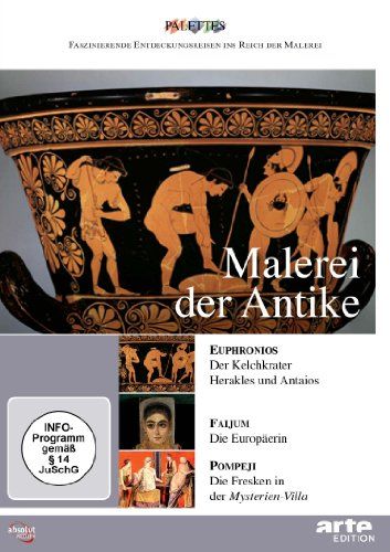 Malerei der Antike: Euphronios - Faijum - Pompeji