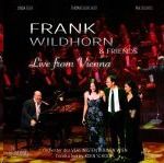 Wildhorn, Frank and Friends - Frank Wildhorn and friends - live from Vienna