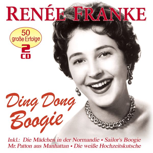 Franke, Renée - Ding Dong Boogie - 50 große Erfolge