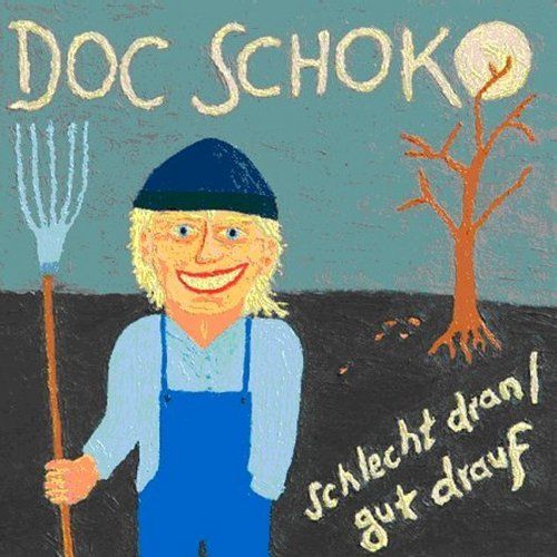 Doc Schoko - schlecht dran / gut drauf