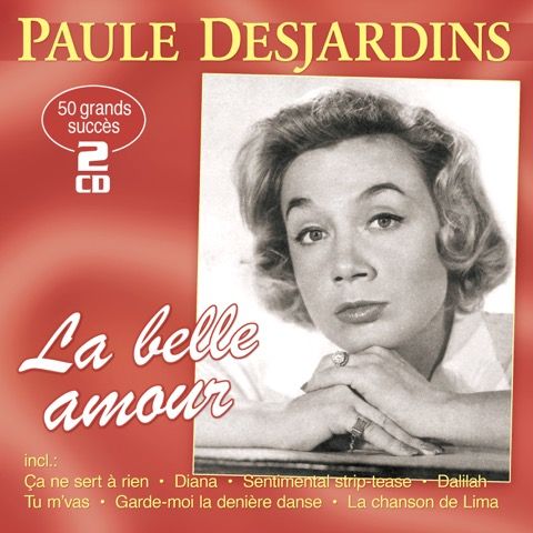 Desjardins, Paule - La belle amour - 50 grands succes - 50 große Erfolge