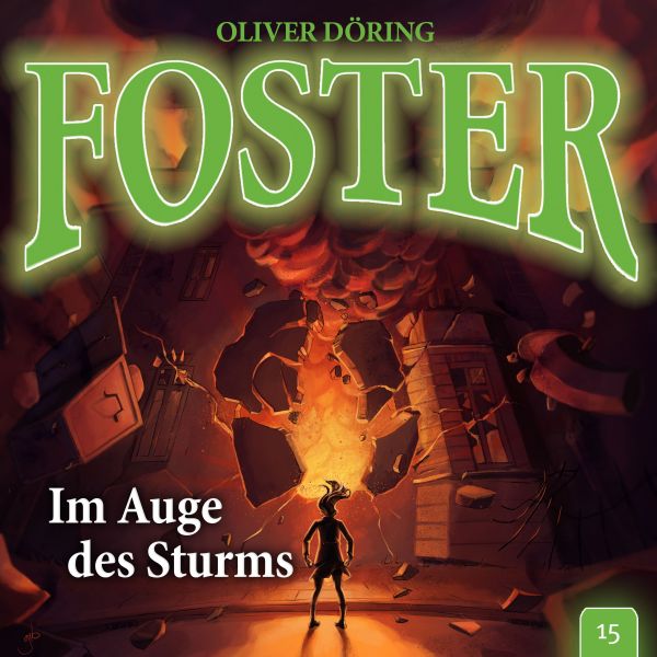 Döring, Oliver - Foster 15 - Im Auge des Sturms