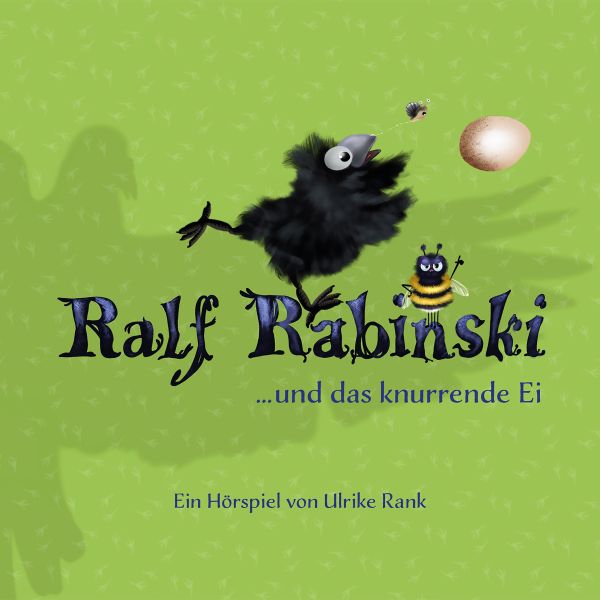 Rabinski, Ralf - Ralf Rabinski ... und das knurrende Ei
