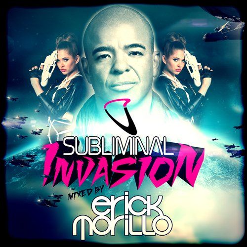 Various - Subliminal Invasion Mixed By Erick Morillo