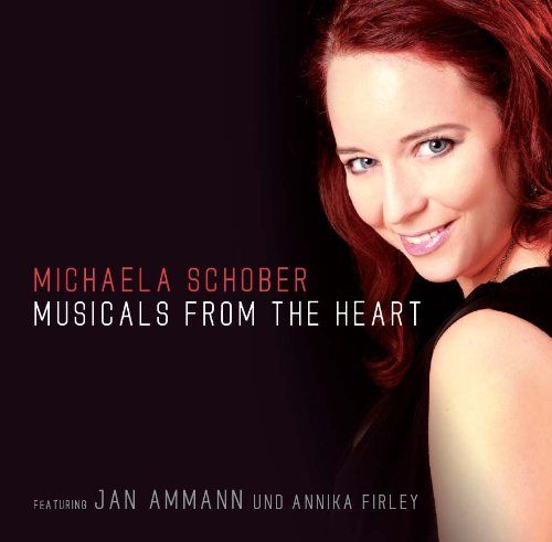 Schober, Michaela - Musicals from the heart