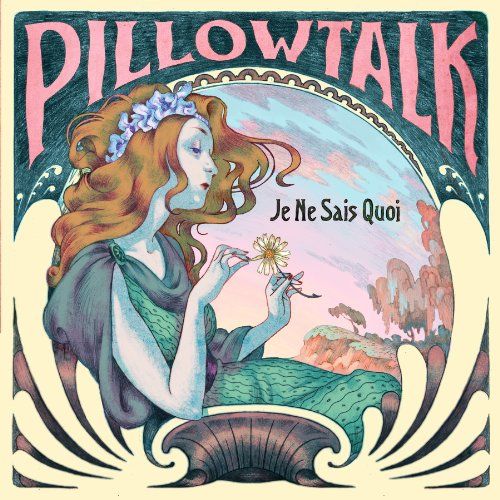 PillowTalk - Je Ne Sais Quoi