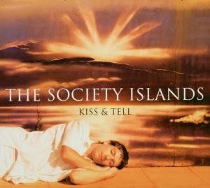 Society Islands, The - Kiss & Tell