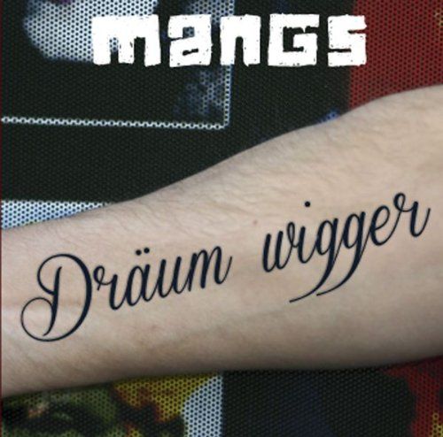 Mangs - Dräum wigger