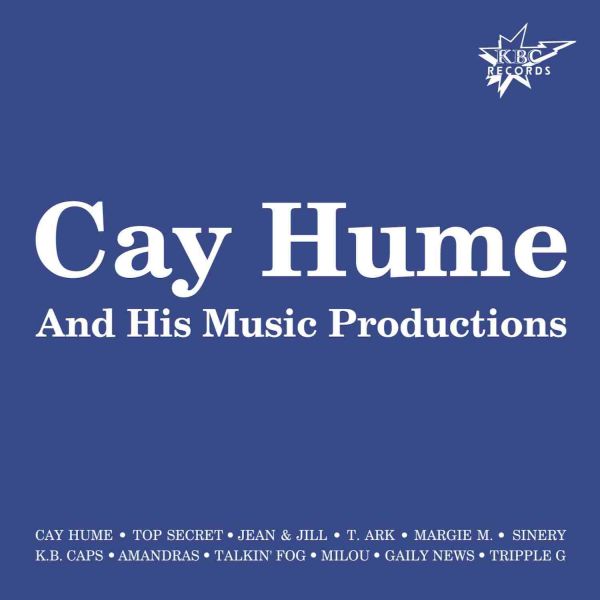 Hume, Cay - His Music Productions