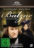 Balzac - Ein Leben voller Leidenschaft  