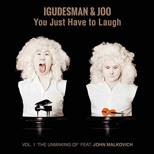 Igudesman &amp; Joo - You Just Have To Laugh